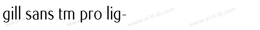 gill sans tm pro lig字体转换